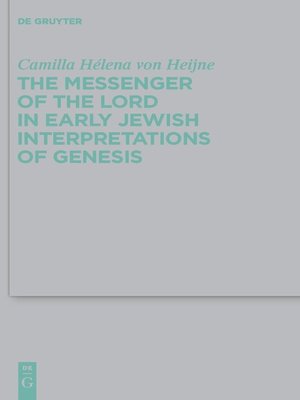 cover image of The Messenger of the Lord in Early Jewish Interpretations of Genesis